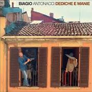Der musikalische text L'APPELLO DEI POPOLI von BIAGIO ANTONACCI ist auch in dem Album vorhanden Dediche e manie (2017)