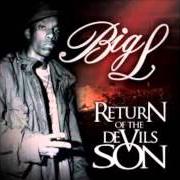 Der musikalische text I SHOULD HAVE USED von BIG L ist auch in dem Album vorhanden Return of the devil's son (2010)
