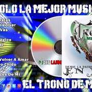 Der musikalische text CORAZON MAGICO von EL TRONO DE MEXICO ist auch in dem Album vorhanden Desde la patria: en vivo (2009)