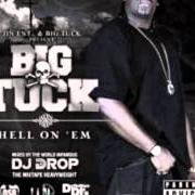 Der musikalische text YEAH ITS ME von BIG TUCK ist auch in dem Album vorhanden Hell on em 2 (2010)