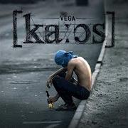 Der musikalische text KOSMOS von VEGA ist auch in dem Album vorhanden Kaos (2015)