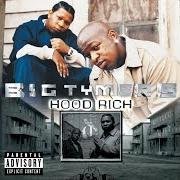 Der musikalische text I'M COMIN' von BIG TYMERS ist auch in dem Album vorhanden Hood rich (2002)