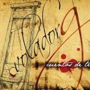 Der musikalische text MATARTE von VOLADOR G ist auch in dem Album vorhanden Cuentos de terror (2008)