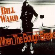 Der musikalische text STEP LIGHTLY (ON THE GRASS) von BILL WARD ist auch in dem Album vorhanden When the bough breaks (1997)