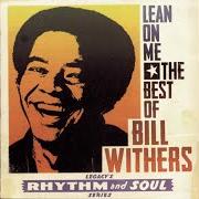Der musikalische text WHATEVER HAPPENS von BILL WITHERS ist auch in dem Album vorhanden Lean on me - the best of bill withers (1994)