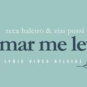 Der musikalische text O MAR ME LEVA von ZIZI POSSI ist auch in dem Album vorhanden O mar me leva (2016)
