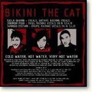 Der musikalische text THE MOVIE von BIKINI THE CAT ist auch in dem Album vorhanden Cold water, hot water, very hot water (2005)
