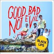 Der musikalische text O KATRINA! von BLACK LIPS ist auch in dem Album vorhanden Good bad not evil (2007)