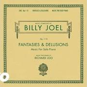 Der musikalische text DELUSION von BILLY JOEL ist auch in dem Album vorhanden Fantasies & delusions (music for solo piano) (2001)