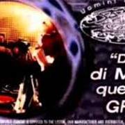 Der musikalische text DI ME TI RICORDI (COME MINIMO) von UOMINI DI MARE ist auch in dem Album vorhanden Qustodi del tempo (1997)