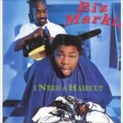 Der musikalische text TO MY BOYS von BIZ MARKIE ist auch in dem Album vorhanden I need a haircut (1991)