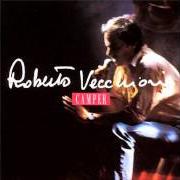 Der musikalische text LUCI A SAN SIRO von ROBERTO VECCHIONI ist auch in dem Album vorhanden Camper (1992)