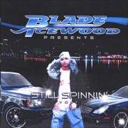 Der musikalische text FRIENDS AND LORDS von BLADE ICEWOOD ist auch in dem Album vorhanden Still spinnin' (2006)