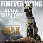 Der musikalische text FOREVER YOUNG von BLAKE SHELTON ist auch in dem Album vorhanden Forever young (2016)