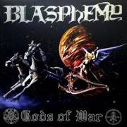 Der musikalische text BLOOD UPON THE ALTER von BLASPHEMY ist auch in dem Album vorhanden Gods of war (1993)