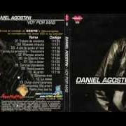 Der musikalische text NADIE MAS QUE TU von DANIEL AGOSTINI ist auch in dem Album vorhanden Voy por más (2007)