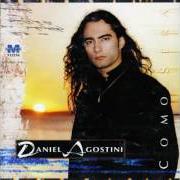 Der musikalische text ÉRAMOS von DANIEL AGOSTINI ist auch in dem Album vorhanden Cómo será (1998)