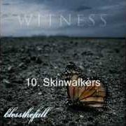 Der musikalische text GOD WEARS GUCCI von BLESSTHEFALL ist auch in dem Album vorhanden Witness (2009)