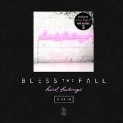 Der musikalische text MELODRAMATIC von BLESSTHEFALL ist auch in dem Album vorhanden Hard feelings (2018)