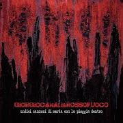 Der musikalische text ESTAATE von GIORGIO CANALI & ROSSOFUOCO ist auch in dem Album vorhanden Undici canzoni di merda con la pioggia dentro (2018)