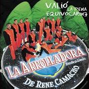 Der musikalische text MI LINDA ESPOSA von LA ARROLLADORA BANDA EL LIMON ist auch in dem Album vorhanden Valió la pena equivocarme (2001)