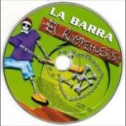 Der musikalische text LA FIESTA von LA BARRA ist auch in dem Album vorhanden El rompehuesos (2001)