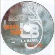 Der musikalische text MUJERES von LA BARRA ist auch in dem Album vorhanden Cerca tuyo (2008)