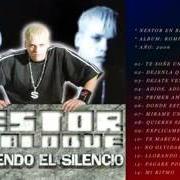 Der musikalische text TE MARCHASTE DE MÍ von NESTOR EN BLOQUE ist auch in dem Album vorhanden Rompiendo el silencio (2006)