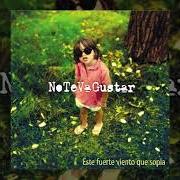 Der musikalische text LA SOLEDAD von NO TE VA GUSTAR ist auch in dem Album vorhanden Este fuerte viento que sopla (2002)