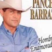 Der musikalische text CUANDO EL AMOR SE CABA von PANCHO BARRAZA ist auch in dem Album vorhanden Hombre enamorado (2002)