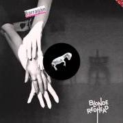 Der musikalische text NO MORE HONEY von BLONDE REDHEAD ist auch in dem Album vorhanden Barragán (2014)