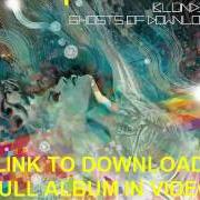 Der musikalische text BALLAD von BLONDIE ist auch in dem Album vorhanden Ghosts of download (2013)