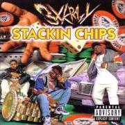 Der musikalische text SICKKALUFFA von 3X KRAZY ist auch in dem Album vorhanden Stackin chips (1997)