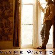 Der musikalische text WALK IN THE DARK von WAYNE WATSON ist auch in dem Album vorhanden Signatures (2004)