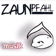 Der musikalische text ES BRENNT von ZAUNPFAHL ist auch in dem Album vorhanden Musik (2006)