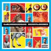 Der musikalische text THREE POINT ONE FOUR von BLOODHOUND GANG ist auch in dem Album vorhanden Hooray for boobies (2000)
