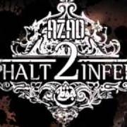 Der musikalische text WAZ LOZ von AZAD ist auch in dem Album vorhanden Azphalt inferno 2 (2010)
