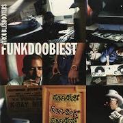 Der musikalische text THE TROUBLESHOOTERS von FUNKDOOBIEST ist auch in dem Album vorhanden The troubleshooters (1997)