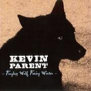 Der musikalische text WONGKYTONG von KEVIN PARENT ist auch in dem Album vorhanden Fangless wolf facing winter (2007)