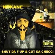 Der musikalische text 501 BLUEZ von KOKANE ist auch in dem Album vorhanden Shut da f up & cut da checc (2014)
