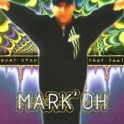 Der musikalische text ROCK IT von MARK'OH ist auch in dem Album vorhanden Mark oh (2003)