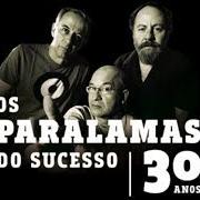 Der musikalische text MENSAGEM DE AMOR von OS PARALAMAS DO SUCESSO ist auch in dem Album vorhanden Multishow ao vivo - os paralamas do sucesso 30 anos (2014)