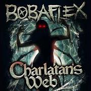 Der musikalische text ROGUE von BOBAFLEX ist auch in dem Album vorhanden Charlatan's web (2013)
