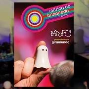 Der musikalische text NÃO SE VÁ von PATO FU ist auch in dem Album vorhanden Música de brinquedo 2 (2017)
