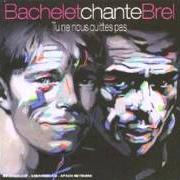 Der musikalische text QUAND ON N'A QUE L'AMOUR von PIERRE BACHELET ist auch in dem Album vorhanden Bachelet chante brel: tu ne nous quittes pas (2003)