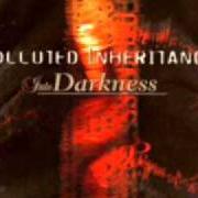 Der musikalische text ANGEL'S MASQUERADE von POLLUTED INHERITANCE ist auch in dem Album vorhanden Into darkness (2001)