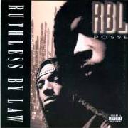 Der musikalische text THE SOUND von RBL POSSE ist auch in dem Album vorhanden Ruthless by law (1994)