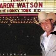 Der musikalische text IF YOU'RE NOT IN LOVE von AARON WATSON ist auch in dem Album vorhanden Honky tonk kid (2004)
