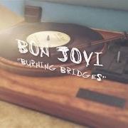 Der musikalische text WHO WOULD YOU DIE FOR von BON JOVI ist auch in dem Album vorhanden Burning bridges (2015)