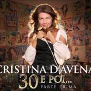 Der musikalische text KISS ME LICIA von CRISTINA D'AVENA ist auch in dem Album vorhanden 30 e poi... (2012)